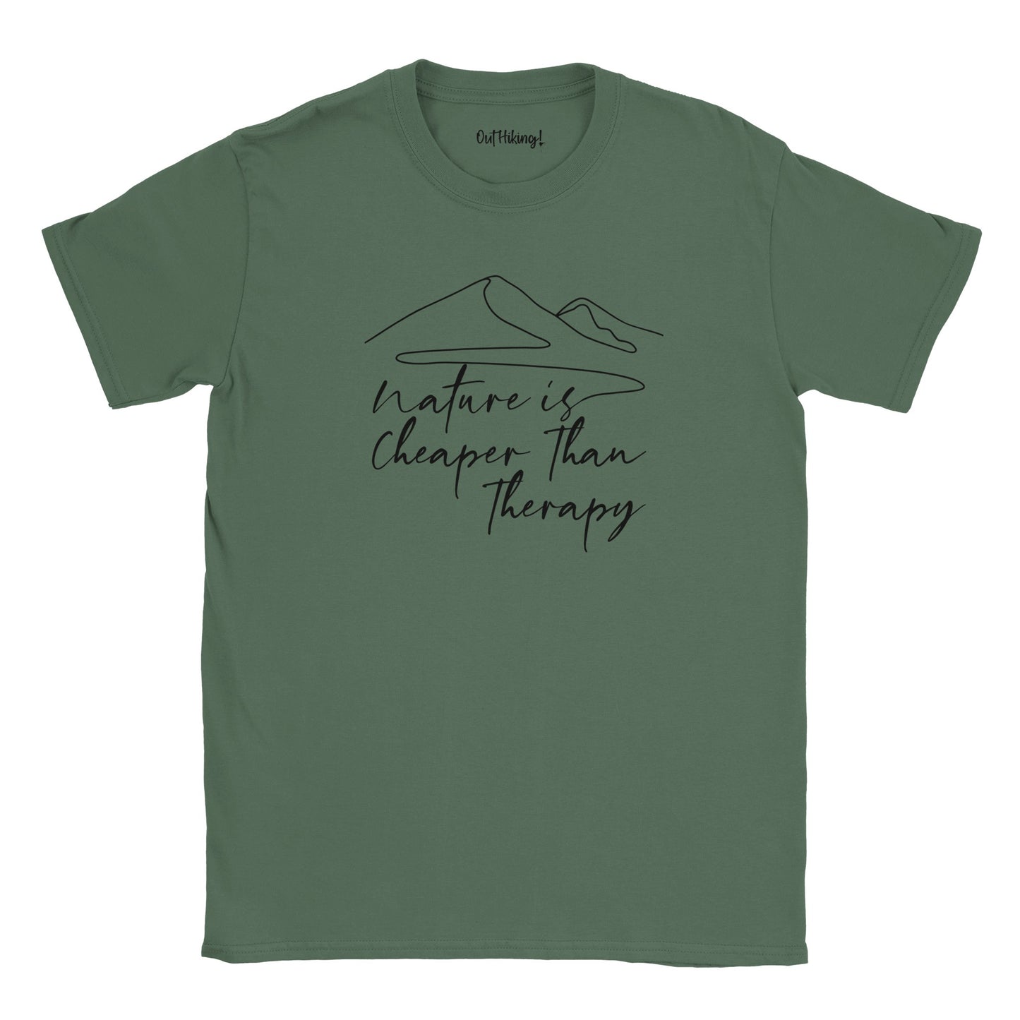 Nature Is Cheaper Than Therapy Mountain Mantra Walking & Hiking T Shirt