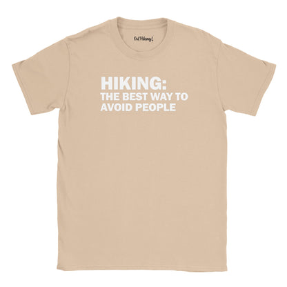 Hiking: The Best Way To Avoid People Walking & Hiking T Shirt