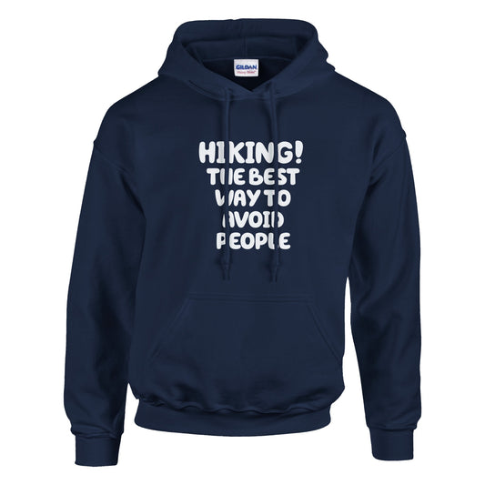 Hiking: The Best Way To Avoid People Walking & Hiking Hoodie