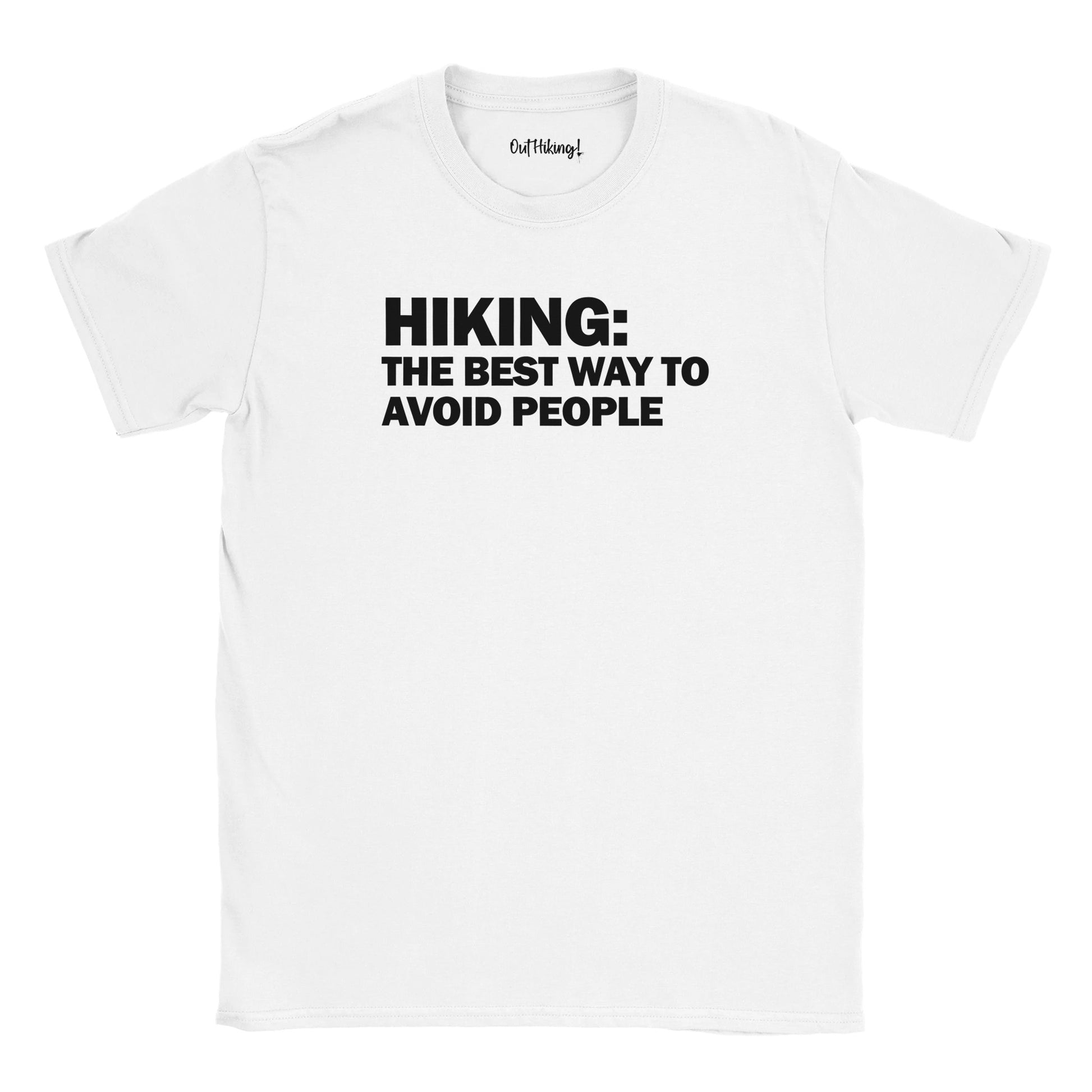 Hiking: The Best Way To Avoid People Walking & Hiking T Shirt