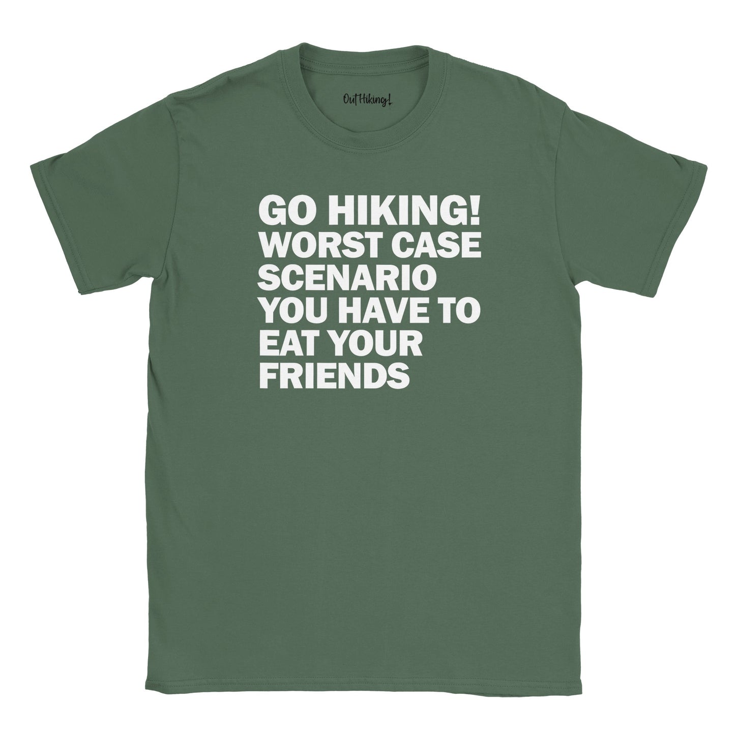 Go Hiking! Worst case scenario Walking & Hiking T Shirt