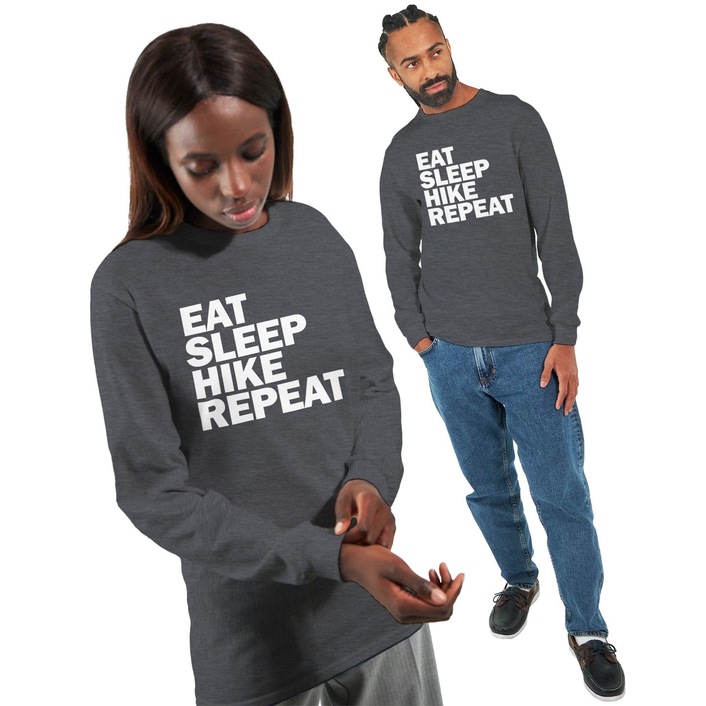 EAT, SLEEP, HIKE, REPEAT - Classic Unisex Long sleeve Hiking T-shirt