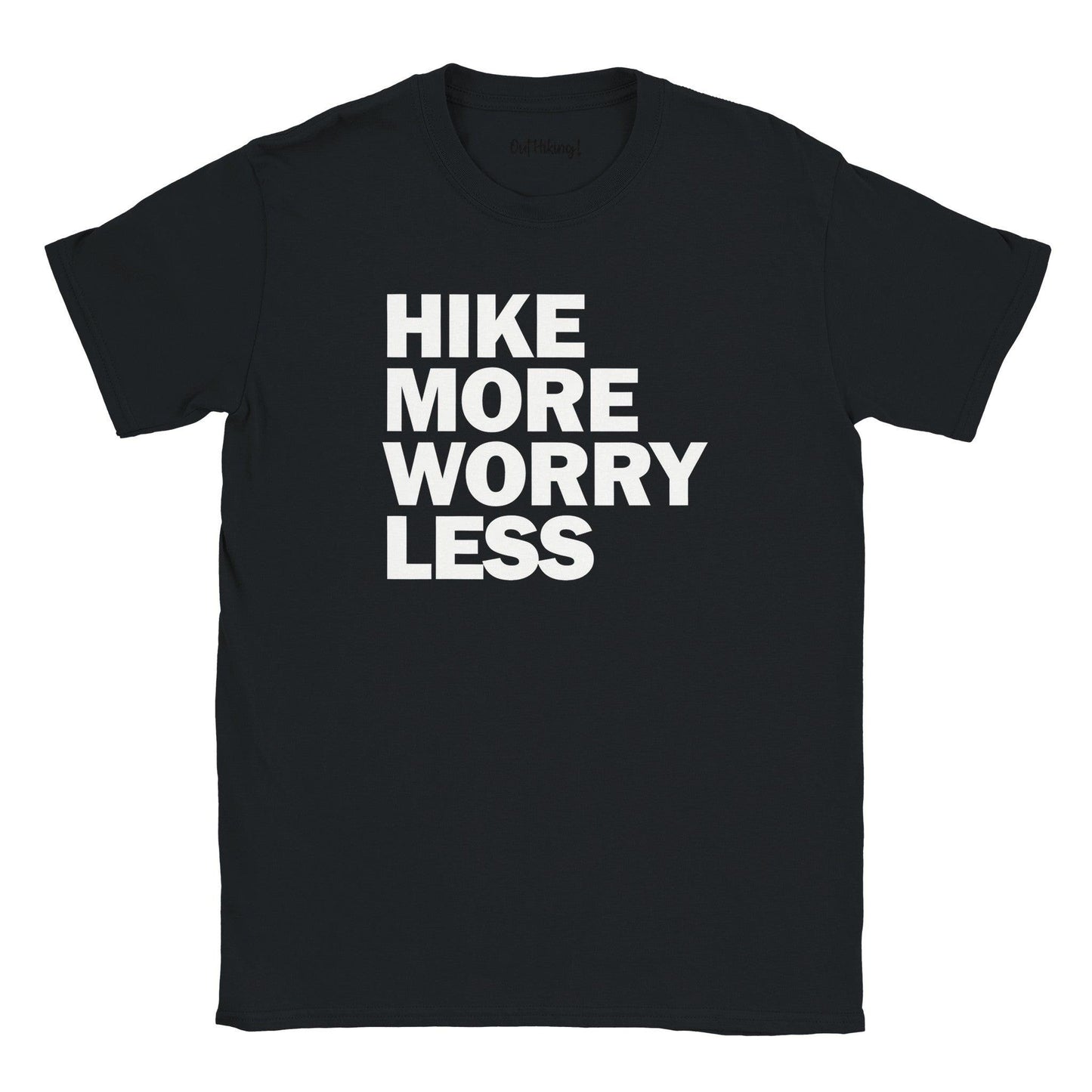 Hike More Worry Less Walking & Hiking T Shirt