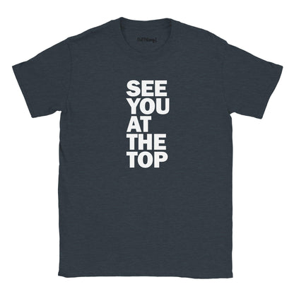 See You At The Top Walking & Hiking T Shirt