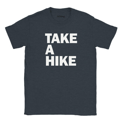 Take A Hike Walking & Hiking T Shirt