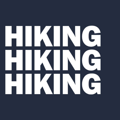 Hiking Hiking Walking & Hiking T Shirt