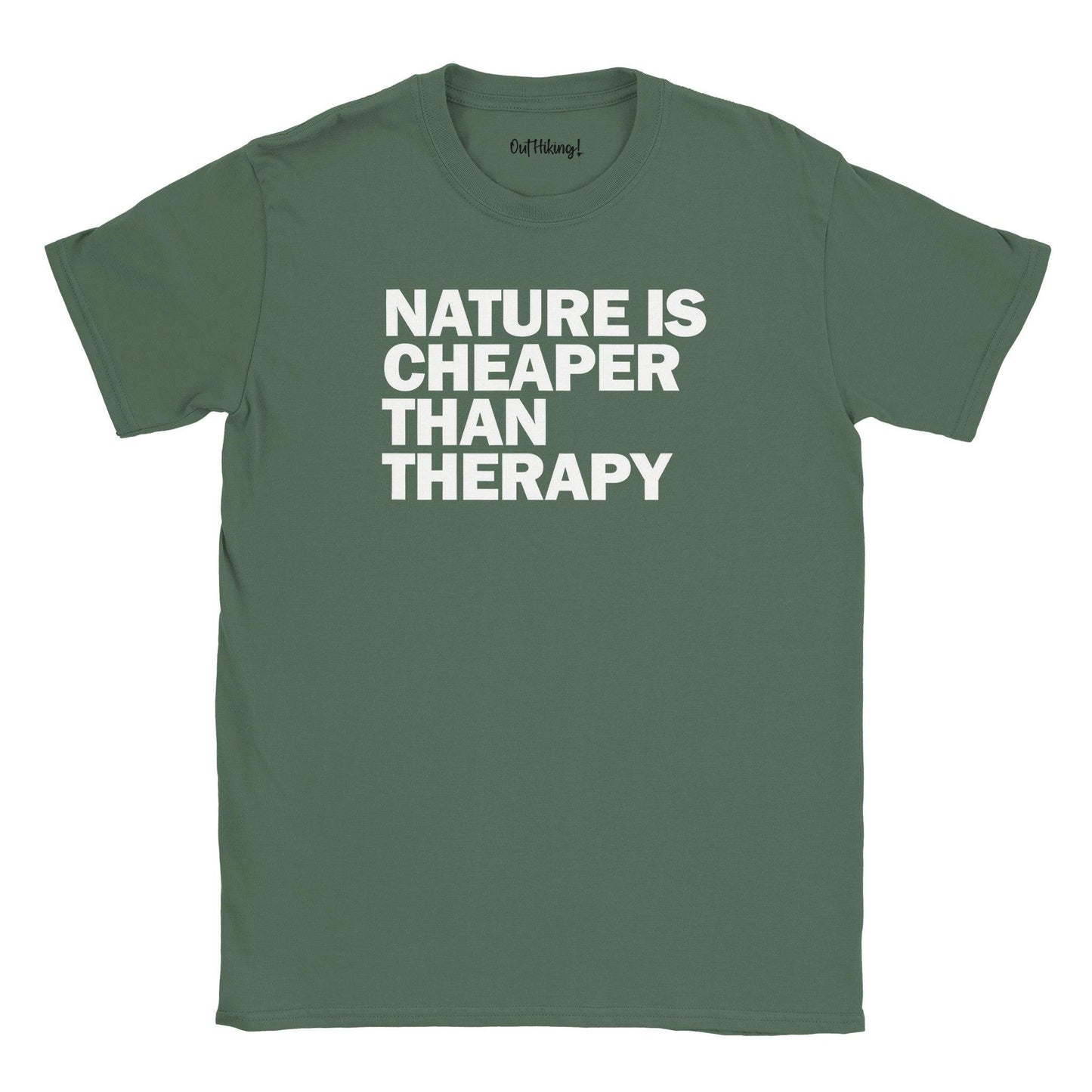 Nature Is Cheaper Than Therapy Slogan Walking & Hiking T Shirt