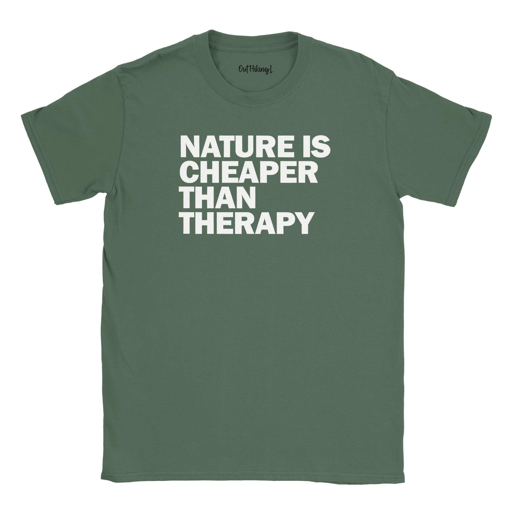 Nature Is Cheaper Than Therapy Slogan Walking & Hiking T Shirt