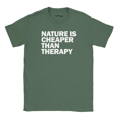 Nature Is Cheaper Than Therapy Slogan Walking & Hiking T Shirt