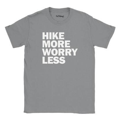 Hike More Worry Less Walking & Hiking T Shirt