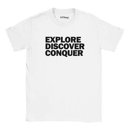 Explore Discover Conquer Walking & Hiking T Shirt