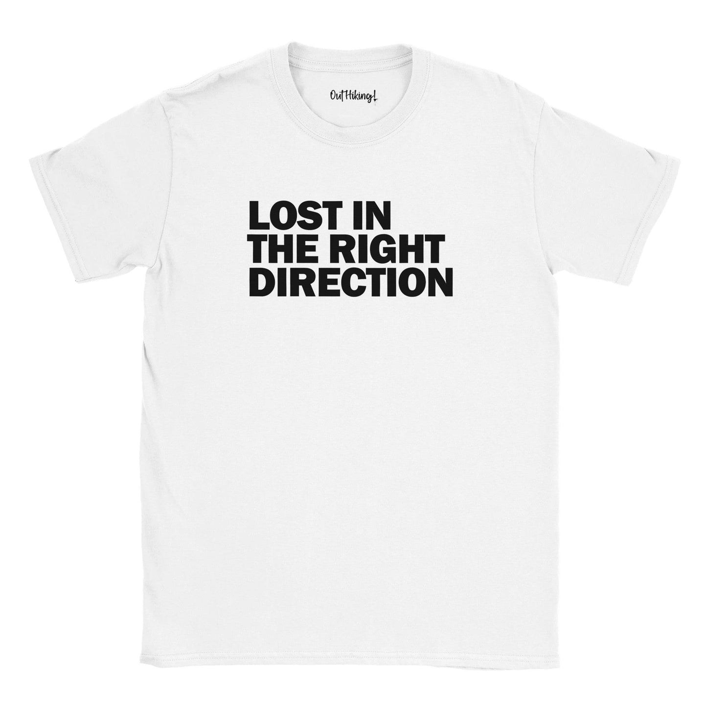 Lost In The Right Direction Walking & Hiking T Shirt